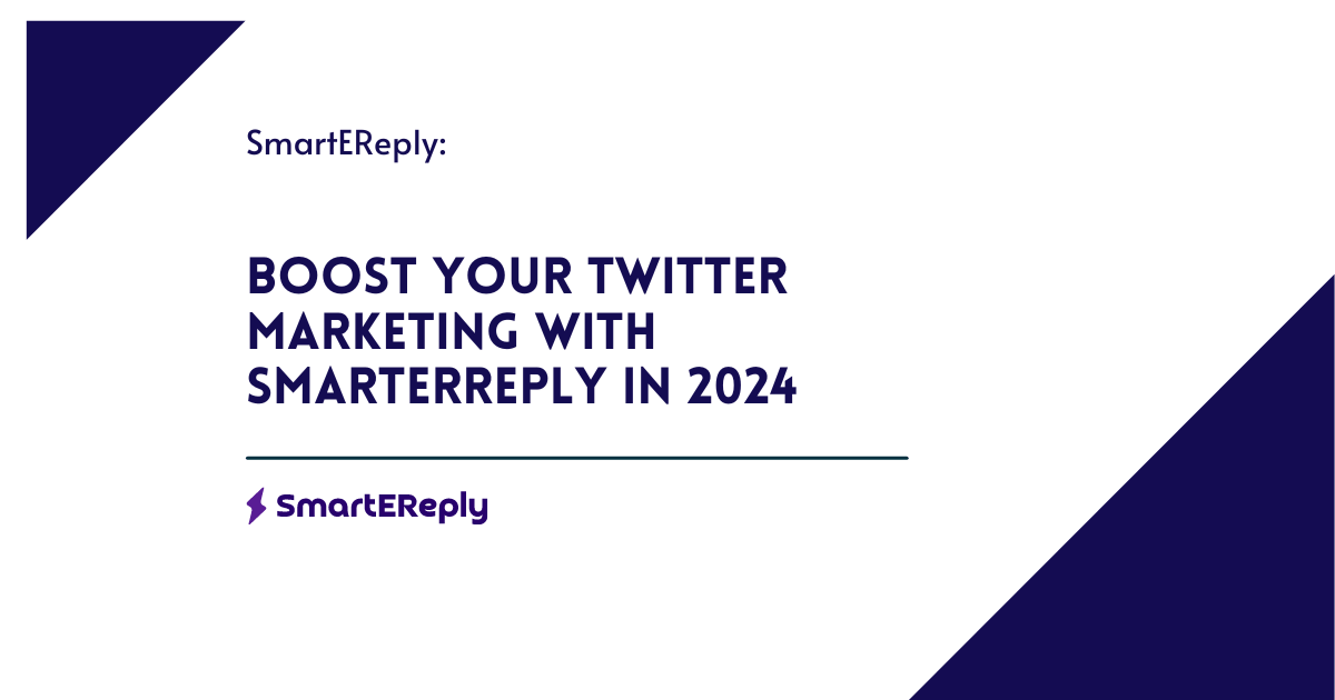 Unlock Twitter’s full potential in 2024 with SmarterReply. Enhance your strategy, engage your audience, and grow your followers effectively.