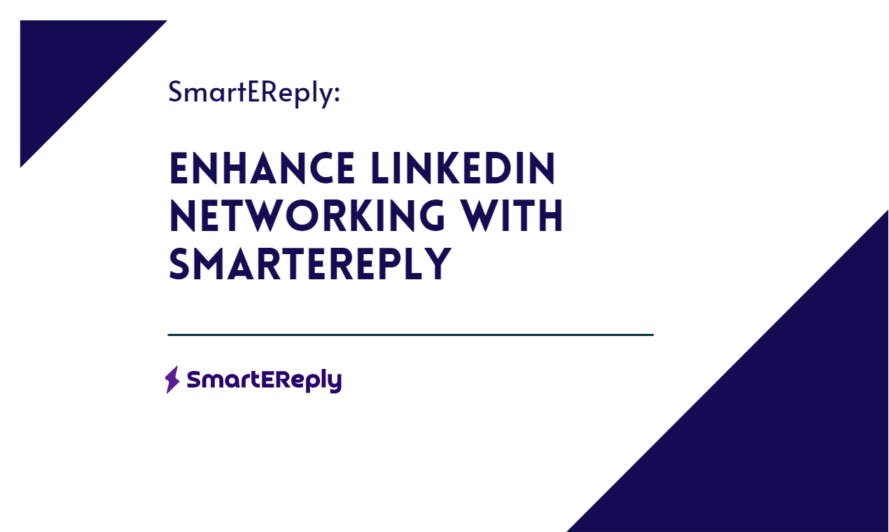 Enhance LinkedIn Networking with SmartEreply