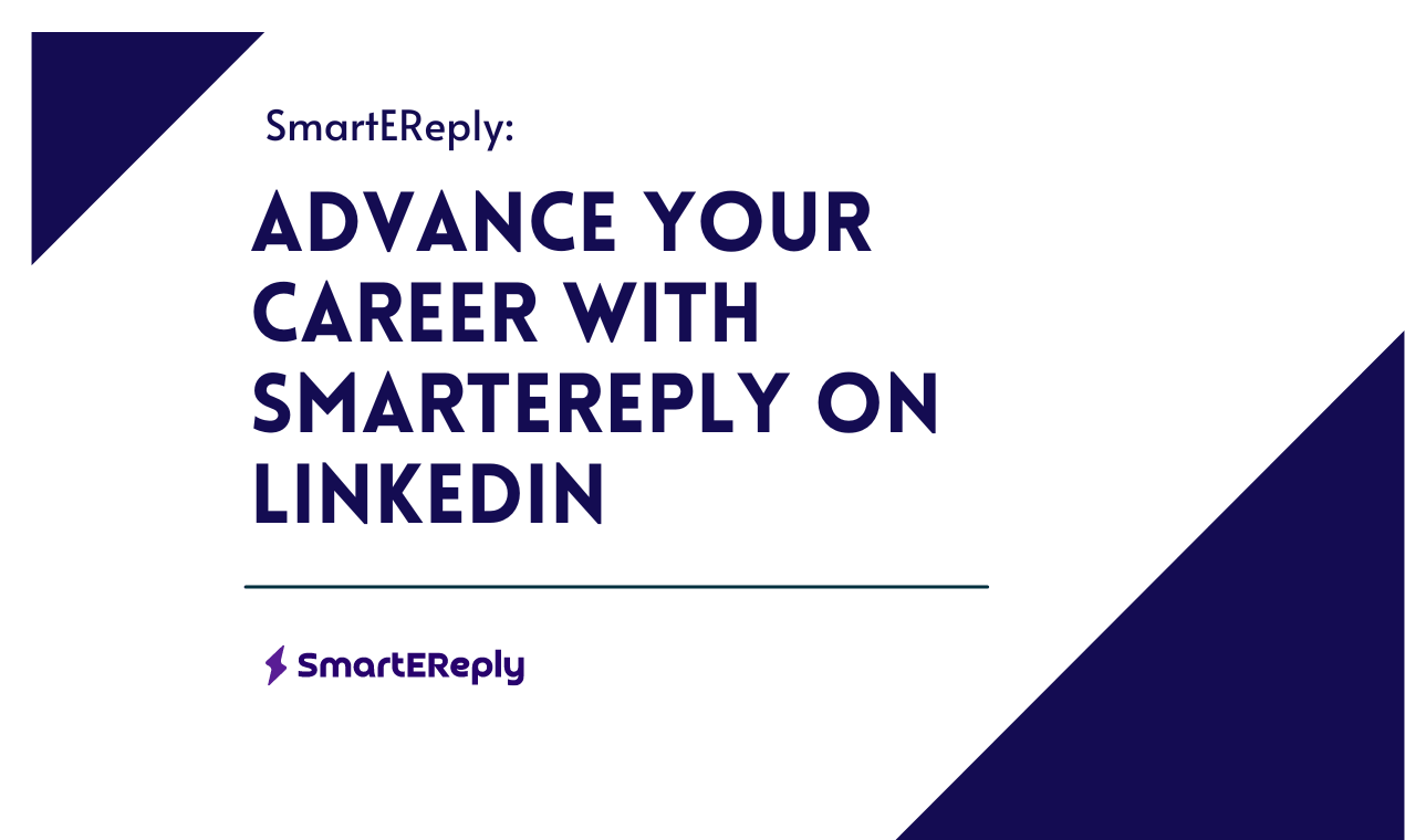 Advance Your Career with SmartEreply on LinkedIn