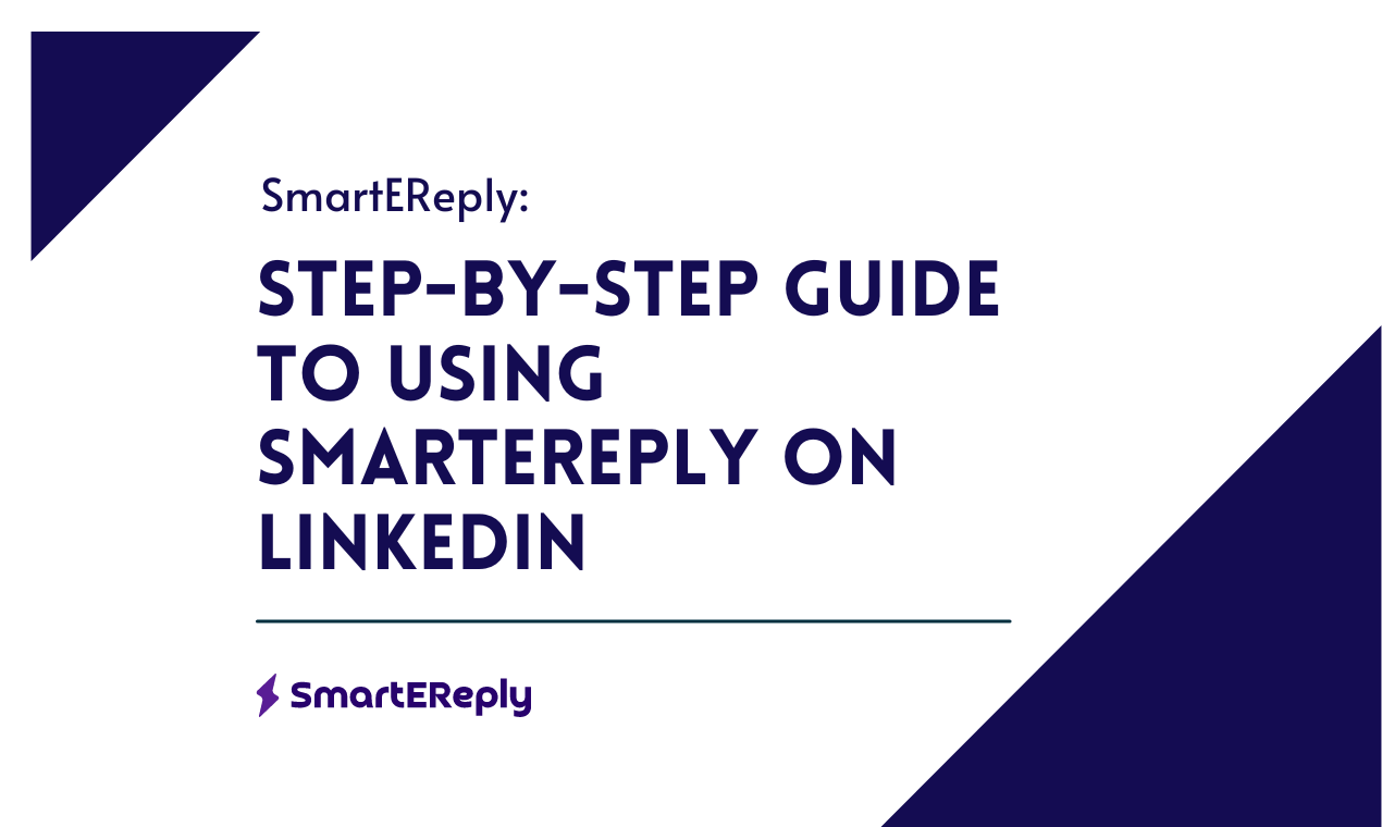 Step-by-Step Guide to Using SmartEreply on LinkedIn