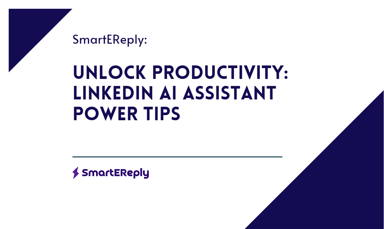 Unlock Productivity: LinkedIn AI Assistant Power Tips